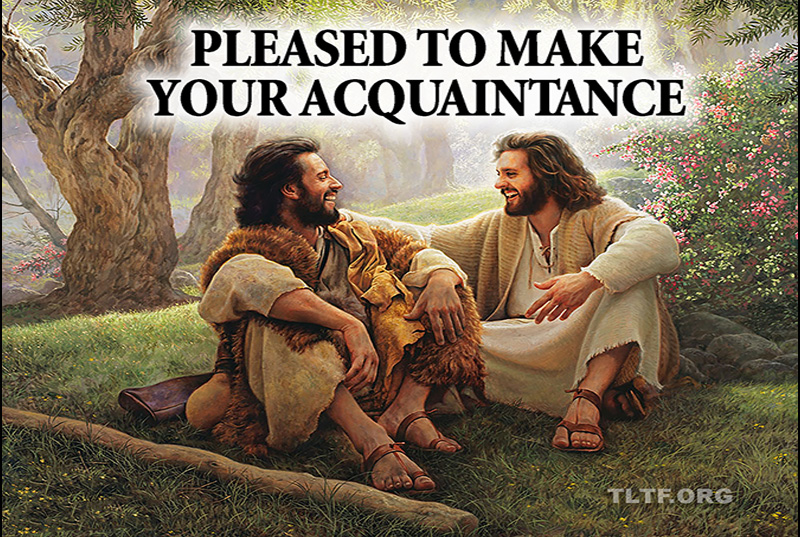 Pleased To Make Your Acquaintance - The Living Truth Fellowship